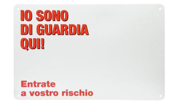 CAMON CANE TARGA "IO SONO DI GUARDIA QUI!" 30x22,5 CM